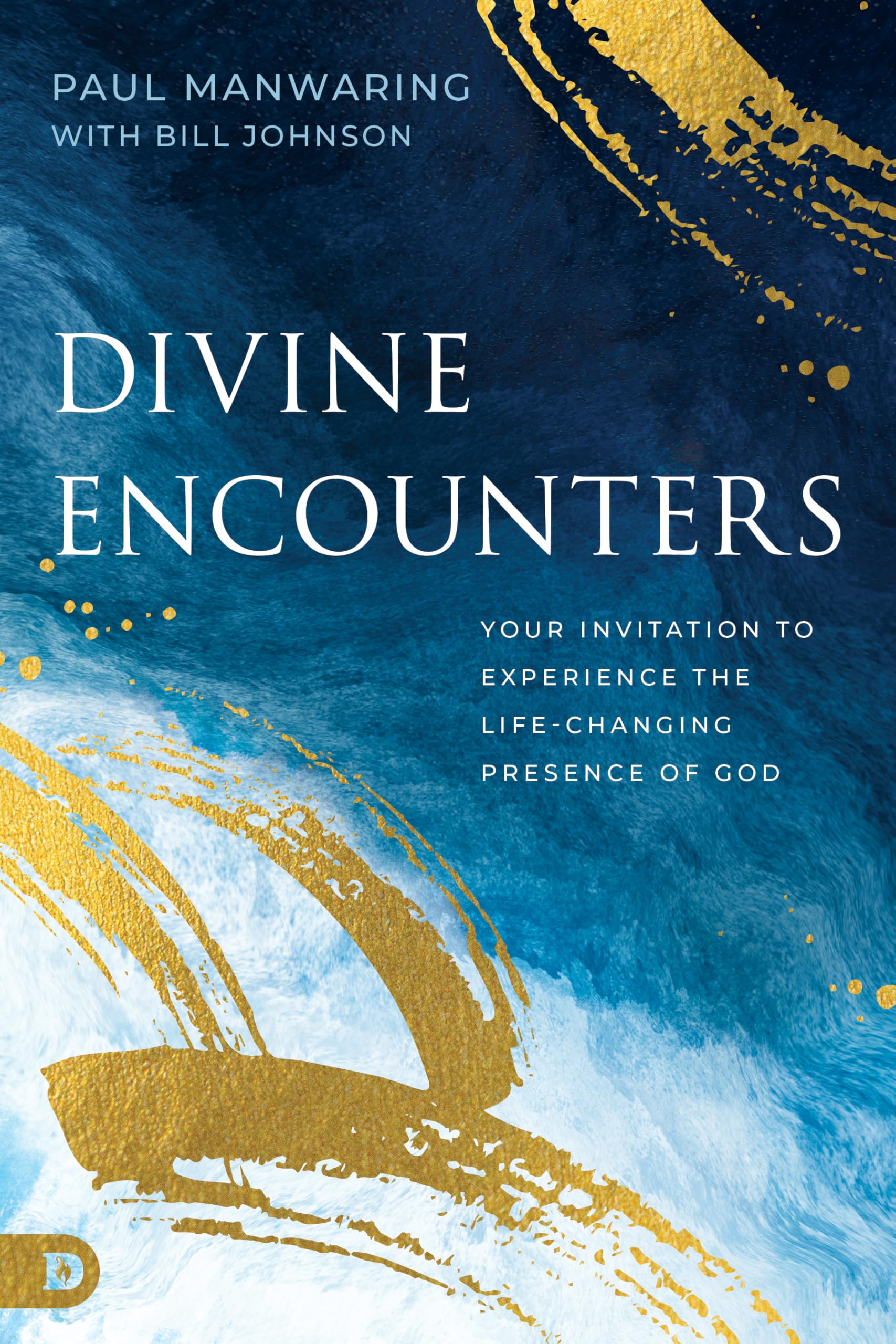 Divine Encounters: Your Invitation to Experience the Life-Changing Presence of God Religion & Esotericism