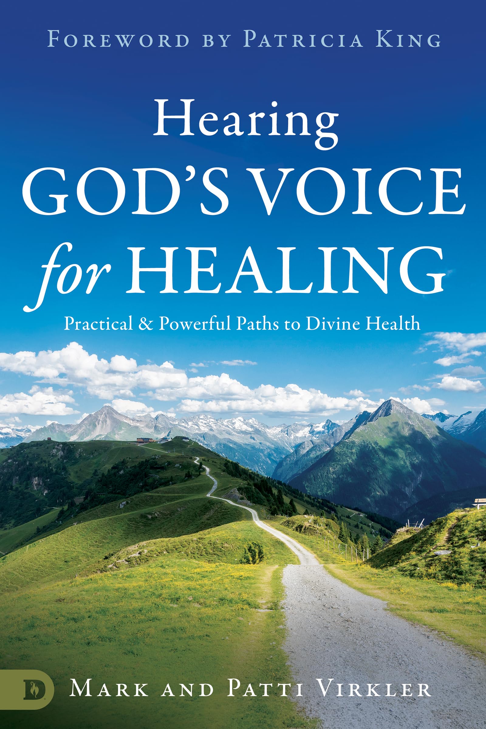 Hearing God's Voice for Healing: Practical and Powerful Paths to Divine Health Religion & Esotericism