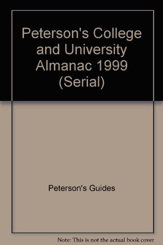 Peterson's College & University Almanac 1999: A Compact Guide to Higher Education (Serial) (Peterson's College and University Almanac) Professional & Reference Books