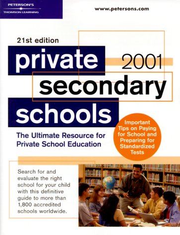 Peterson's Private Secondary Schools 2000-2001: The Smart Parents' Guide to Private Education Books
