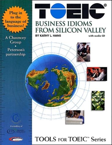 Peterson's Toeic Business Idioms from Silicon Valley Business, Finance & Career