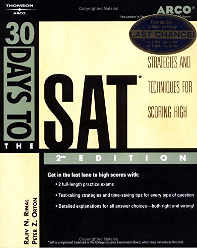 30 Days to the SAT, 2nd ed: Teacher-tested Strategies & Techniques for Scoring High Learning & Reference
