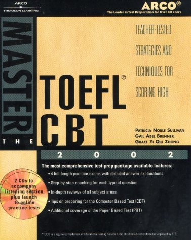 Master the TOEFL CBT 2002 w/CD-ROM (Master the TOEFL CBT: Book & CD: Teacher-tested Strategies & Techniques for Scoring High) Foreign Languages ​​& Dictionaries