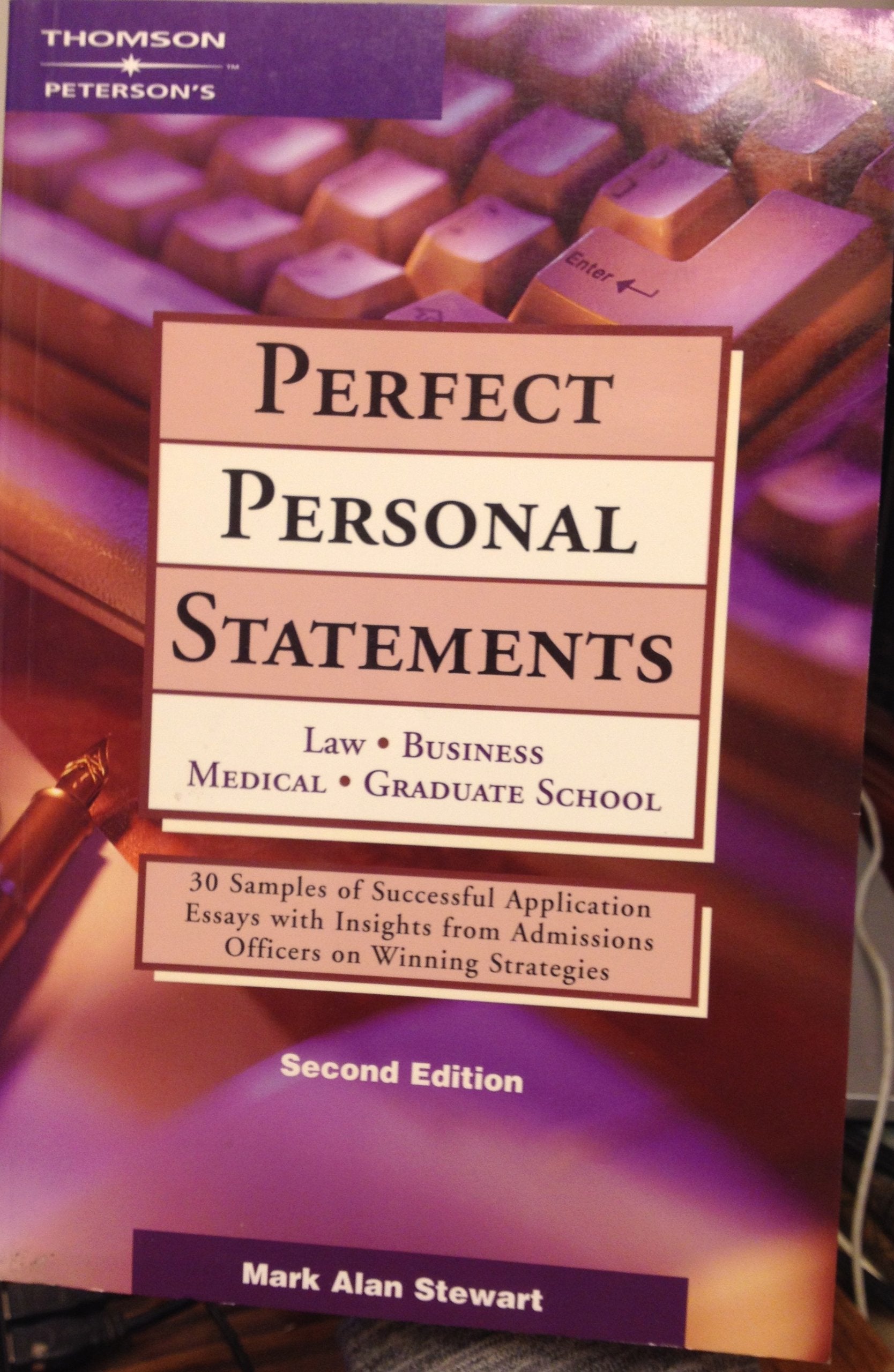 Perfect Personal Statements: Law, Business, Medical, Graduate School Learning & Reference
