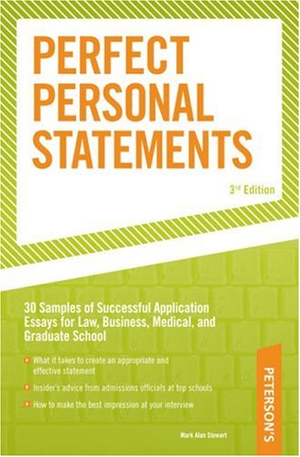 Perfect Personal Statements, 3rd edition (Peterson's Perfect Personal Statements) Business, Finance & Career