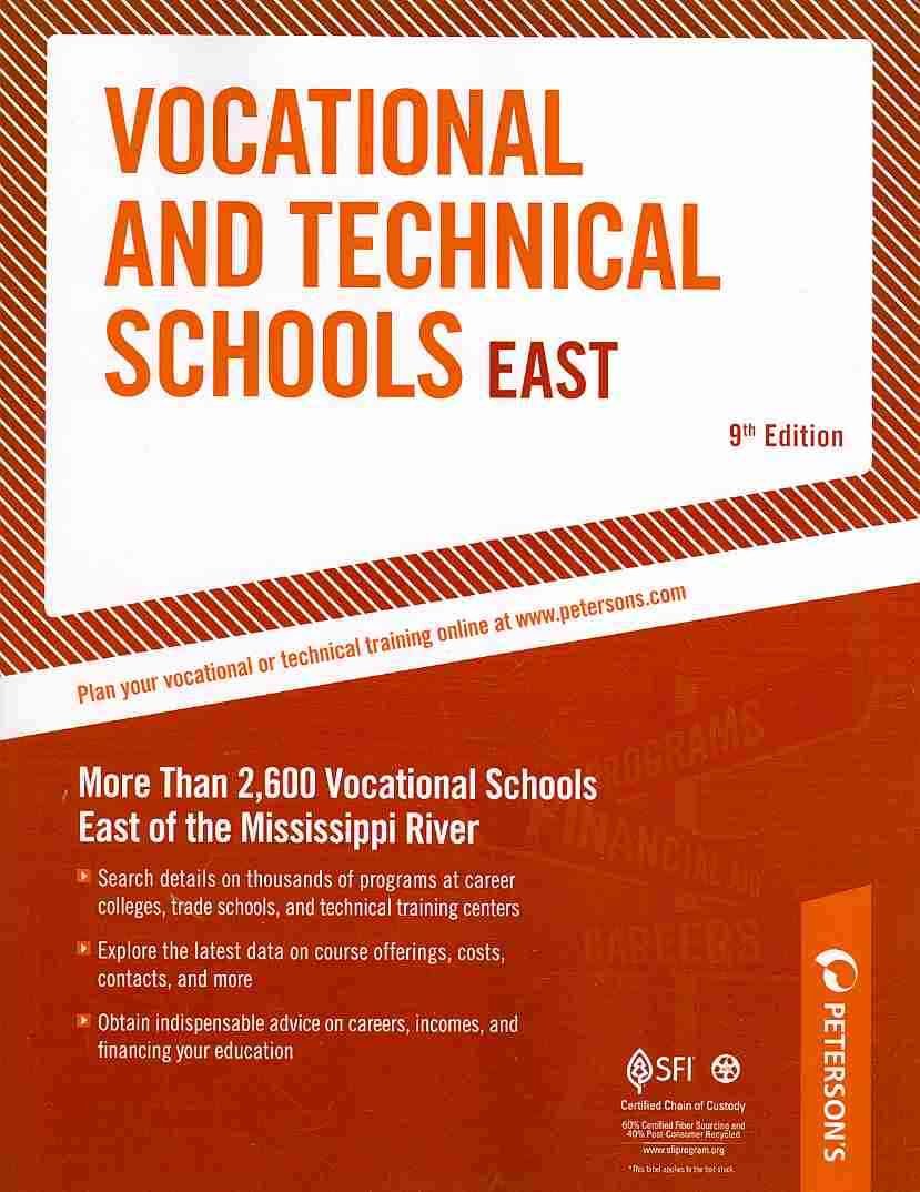 Vocational & Technical Schools - East: More Than 2,600 Vocational Schools East of the Mississippi River Business, Finance & Career