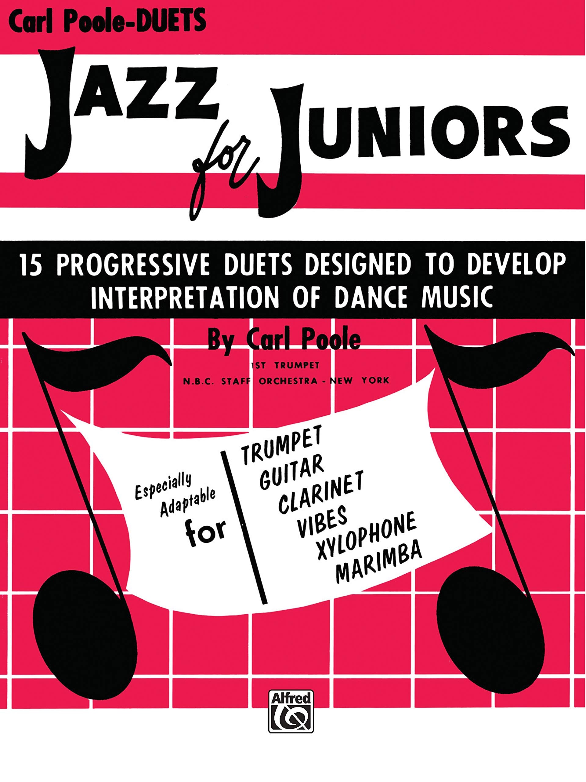 Jazz for Juniors: Duets Preparatory to Jazz-Playing Like Instruments, Especially Trumpet, Clarinet and Guitar: 15 Progressive Duets Designed to Develop Interpretation of Dance Music Social Sciences