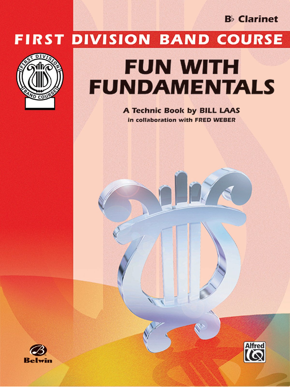 Fun with Fundamentals: B-Flat Clarinet: Band Supplement (First Division Band Course) Social Sciences