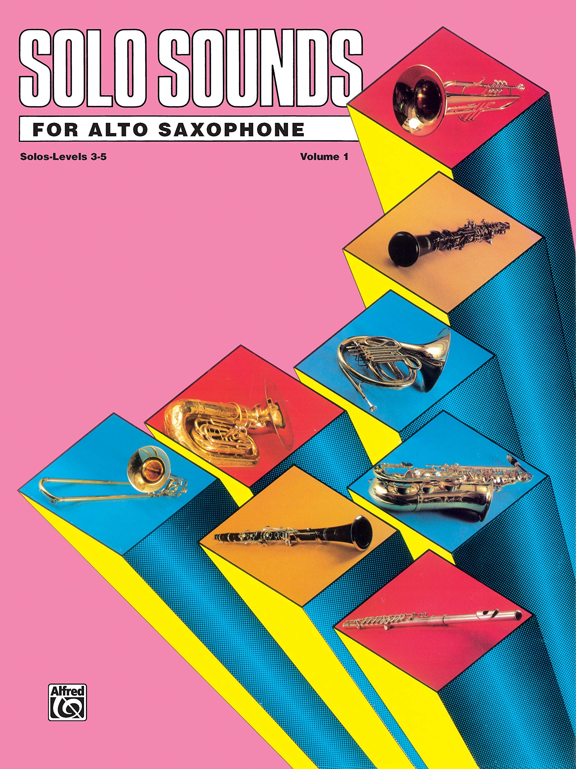 Solo Sounds for Alto Saxophone, Vol 1: Levels 3-5 Solo Book Social Sciences