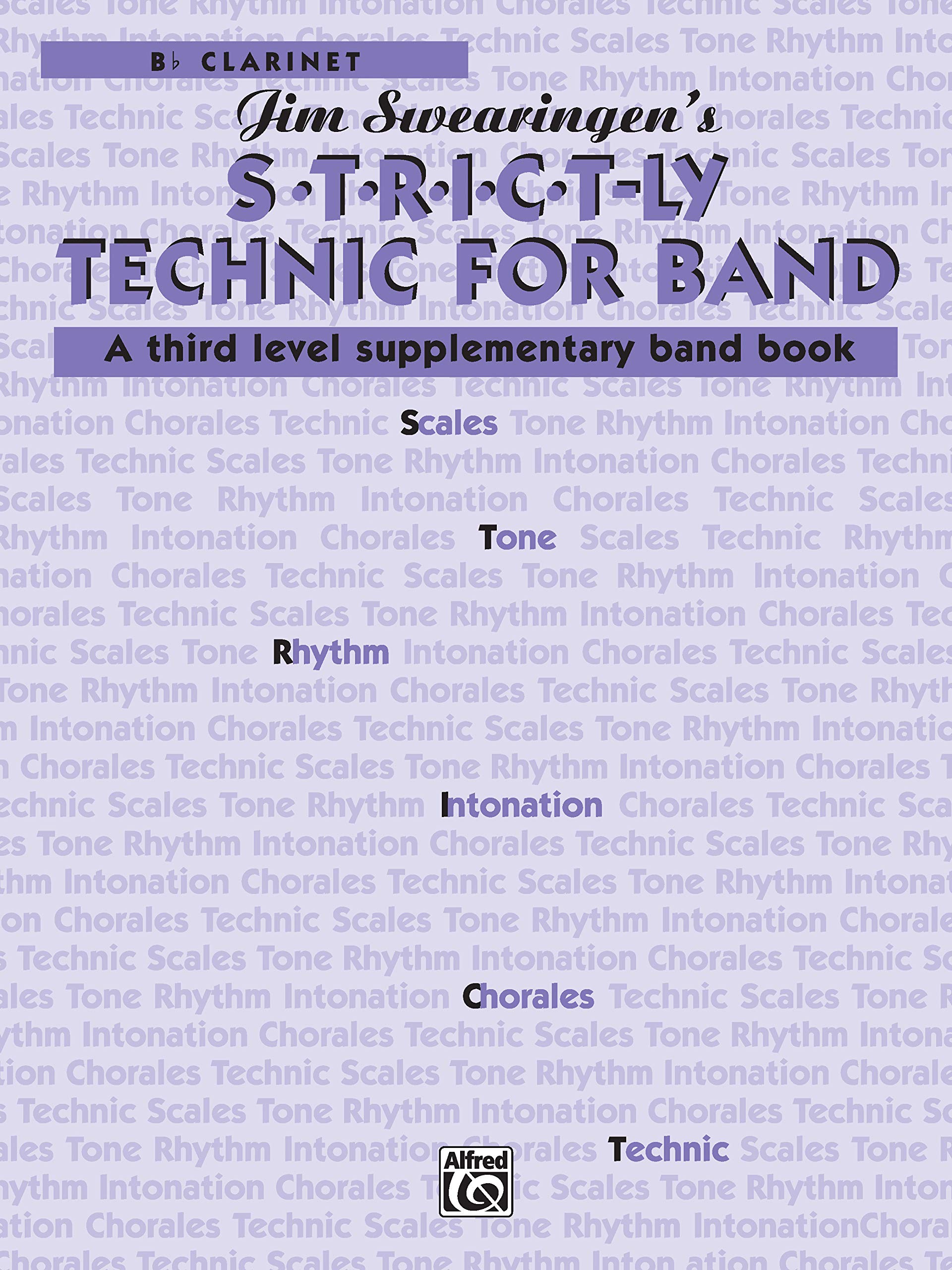 S*t*r*i*c*t-Ly Technic for Band (a Third Level Supplementary Band Book): B-Flat Clarinet Social Sciences