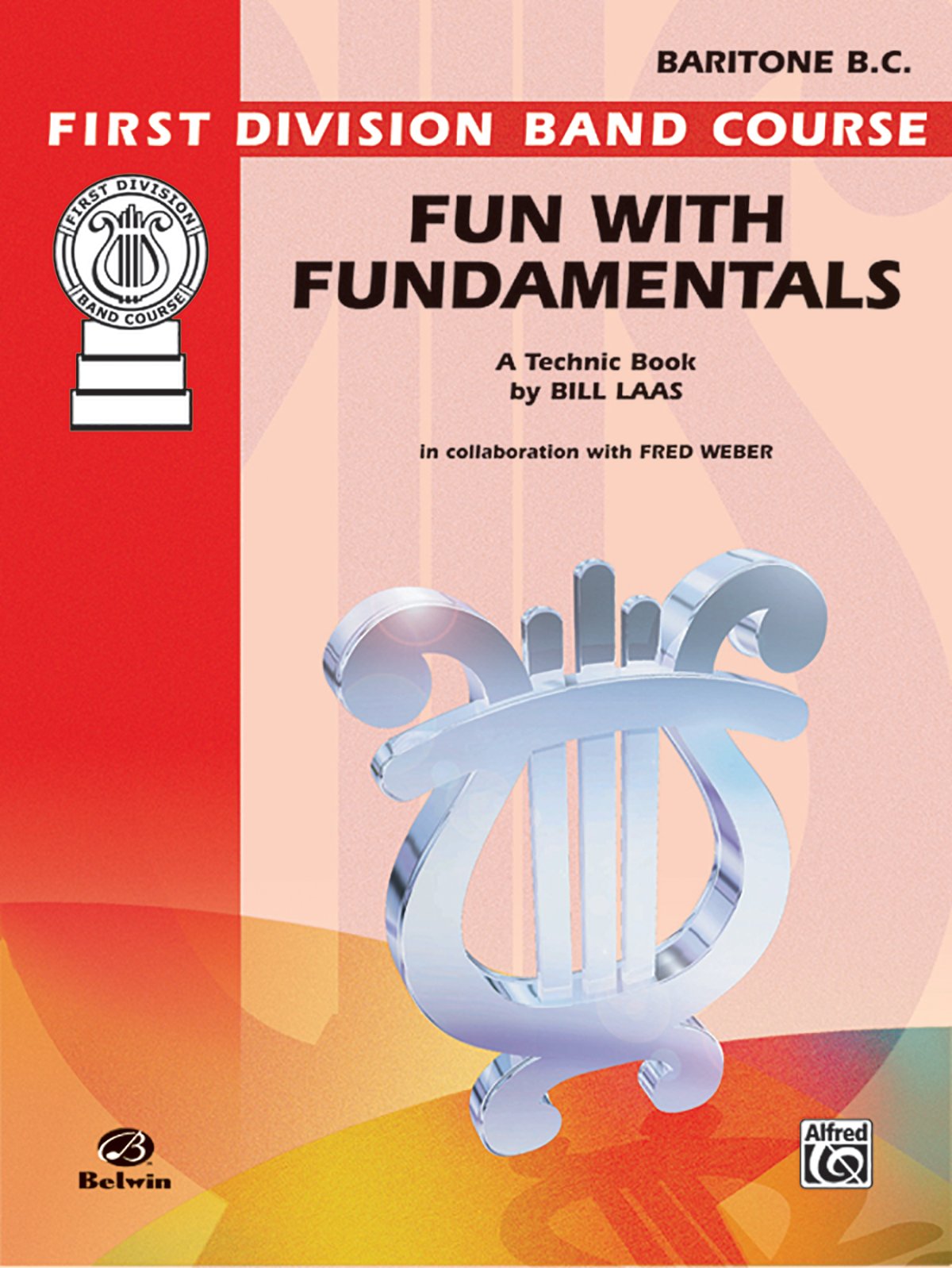 Fun With Fundamentals for Baritone B.c.: Band Supplement (First Division Band Course) Arts & Music