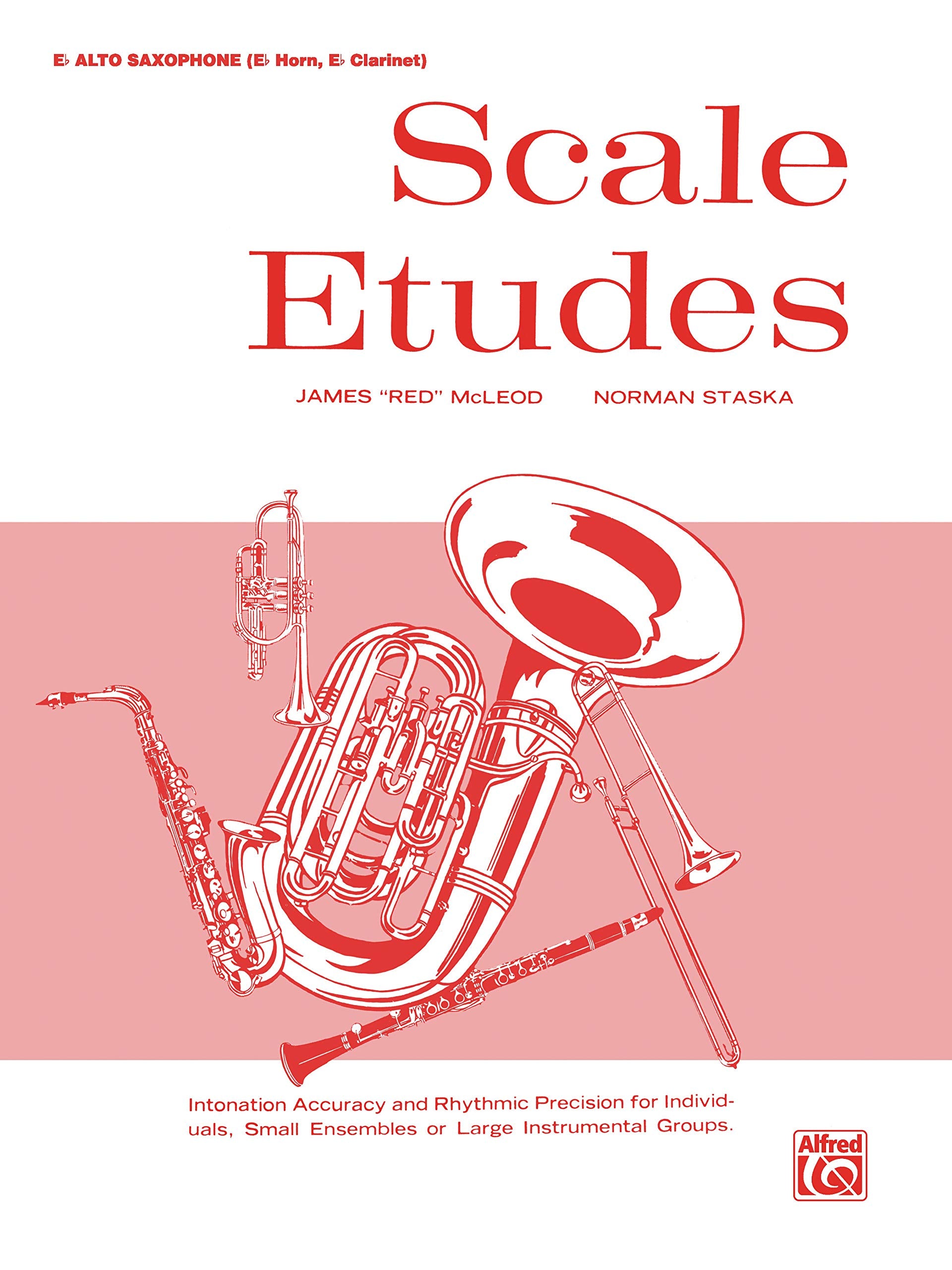 Scale Etudes: E-Flat Alto Saxophone (E-Flat Horn, E-Flat Clarinet): Band Supplement Social Sciences