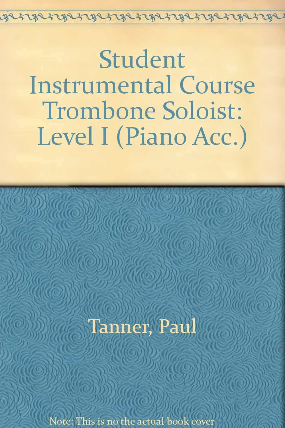Student Instrumental Course, Trombone Soloist, Level 1: Piano Accompany Arts & Music