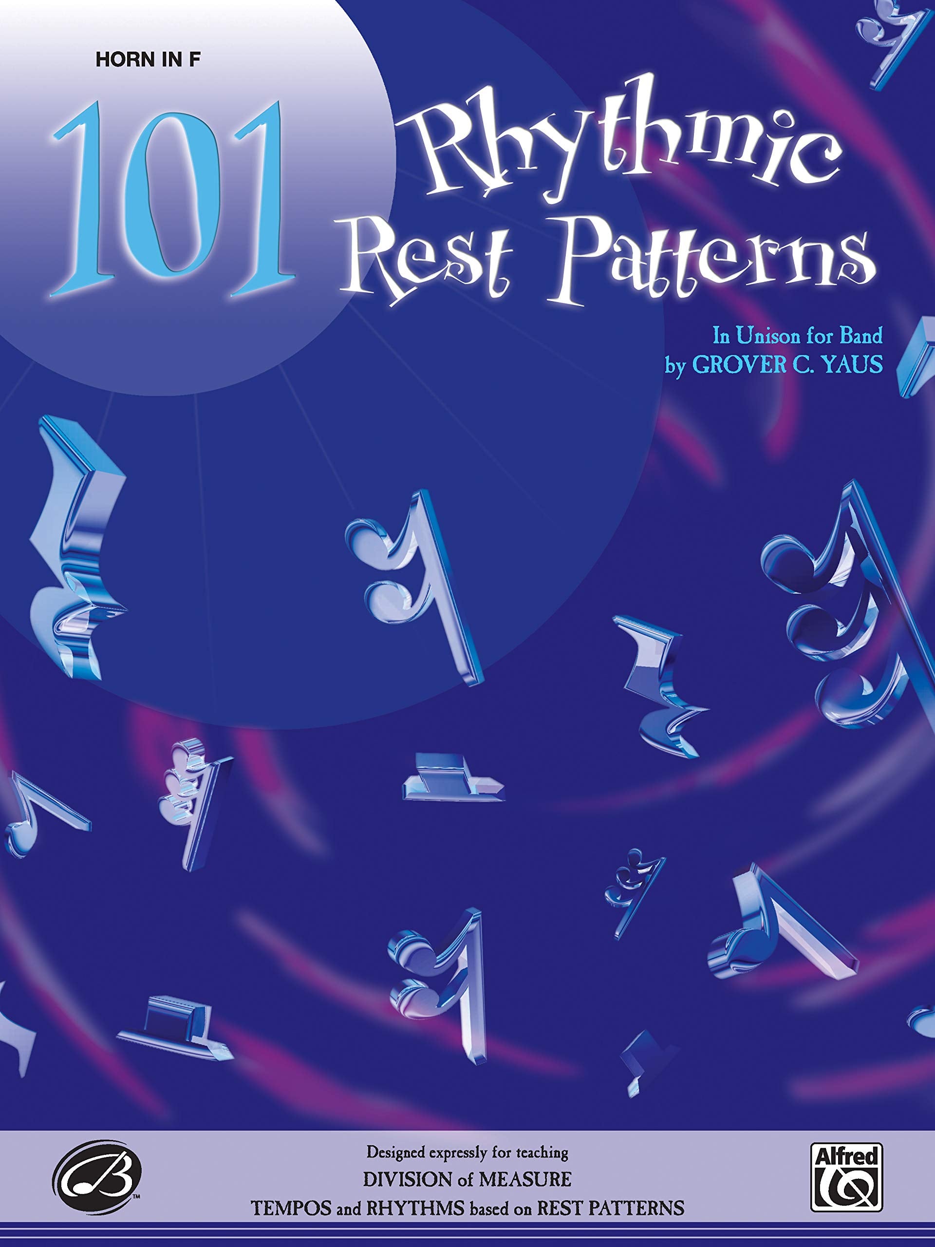 101 Rhythmic Rest Patterns: Horn in F: Band Supplement Social Sciences