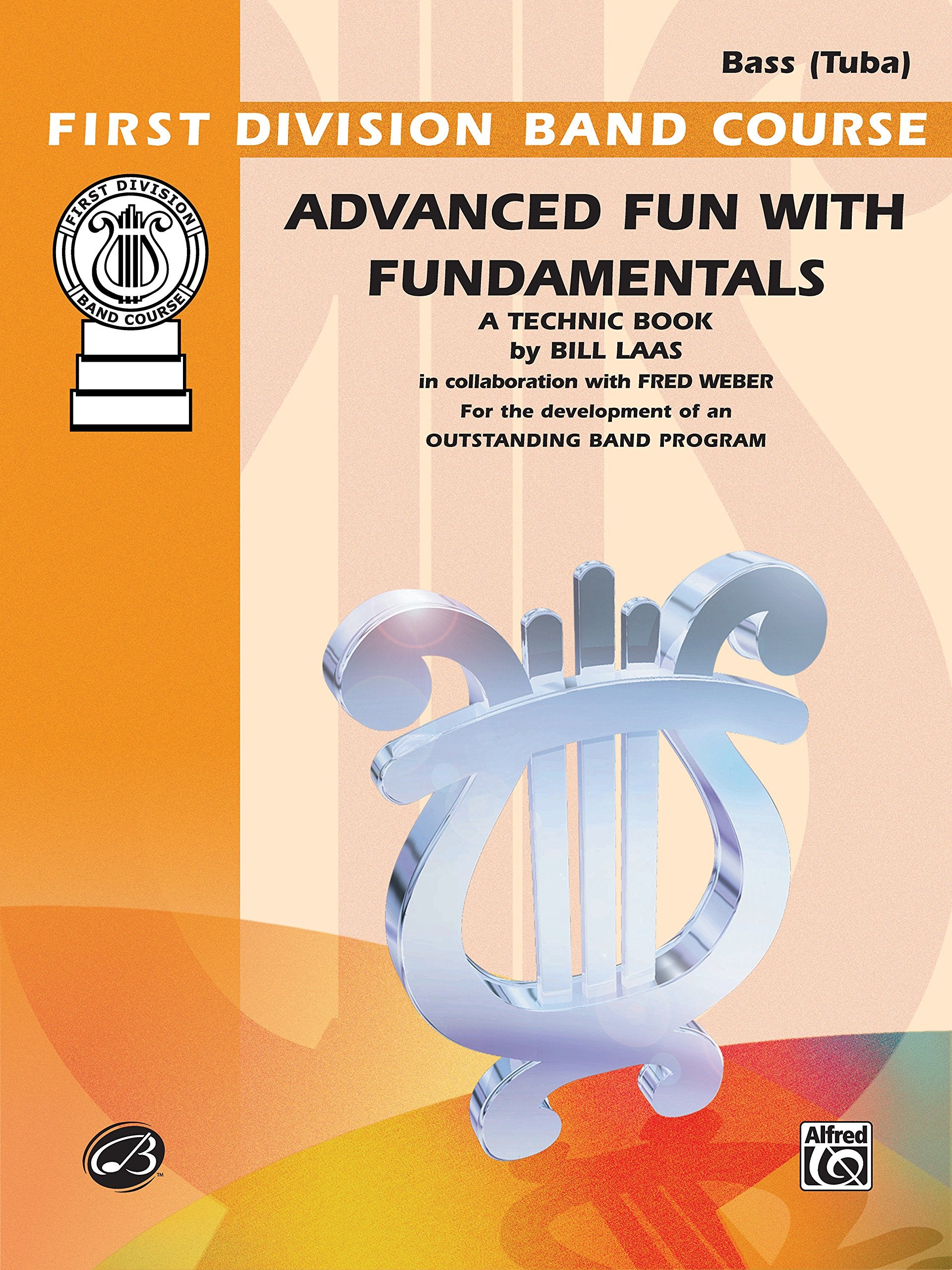 Advanced Fun with Fundamentals: Bass (Tuba): Band Supplement (First Division Band Course) Social Sciences