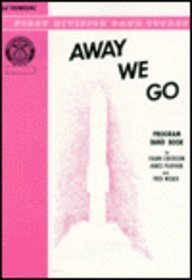 Away We Go: Band Supplement (First Division Band Course) Arts & Music