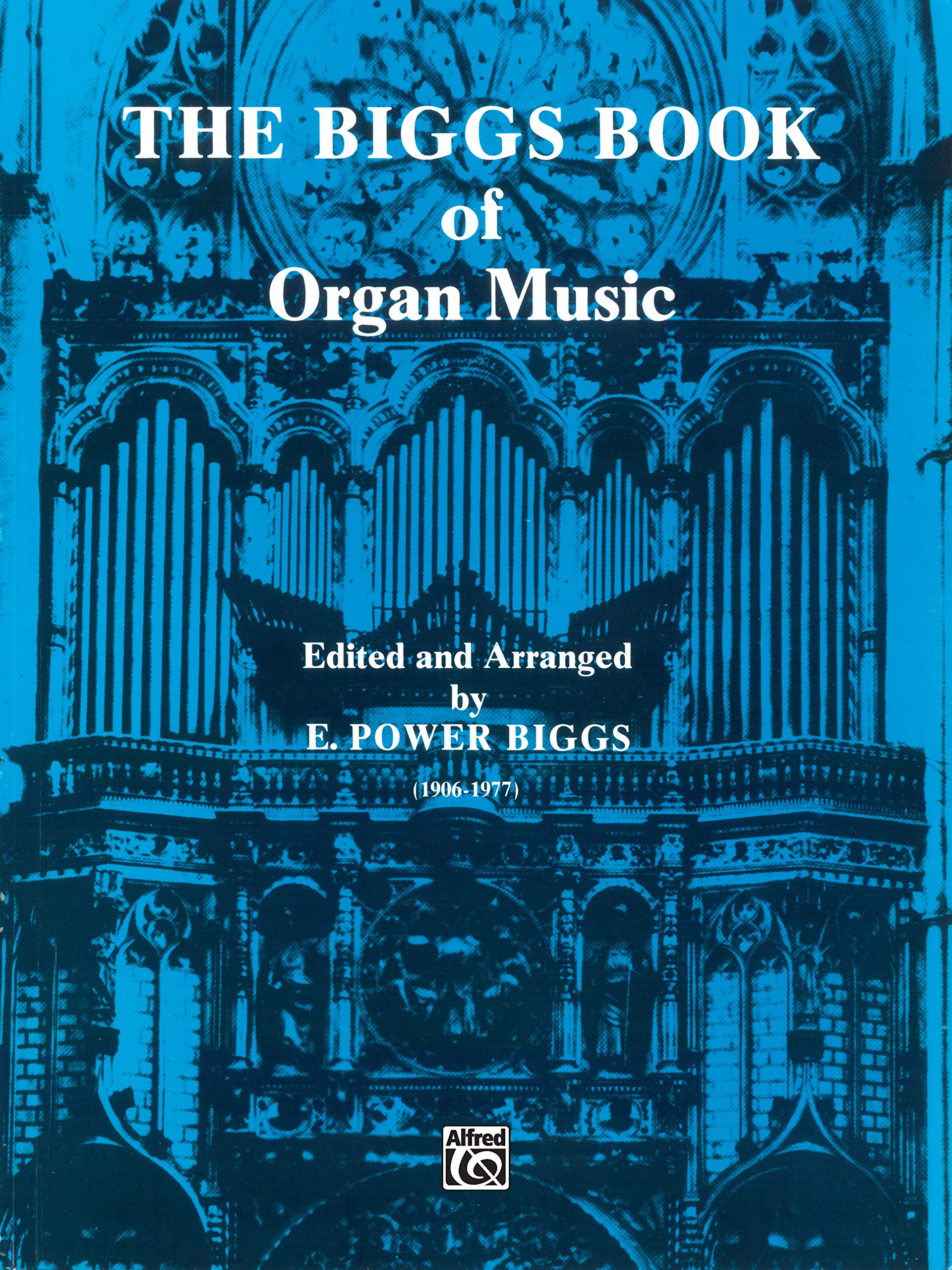 The Biggs Book of Organ Music Social Sciences