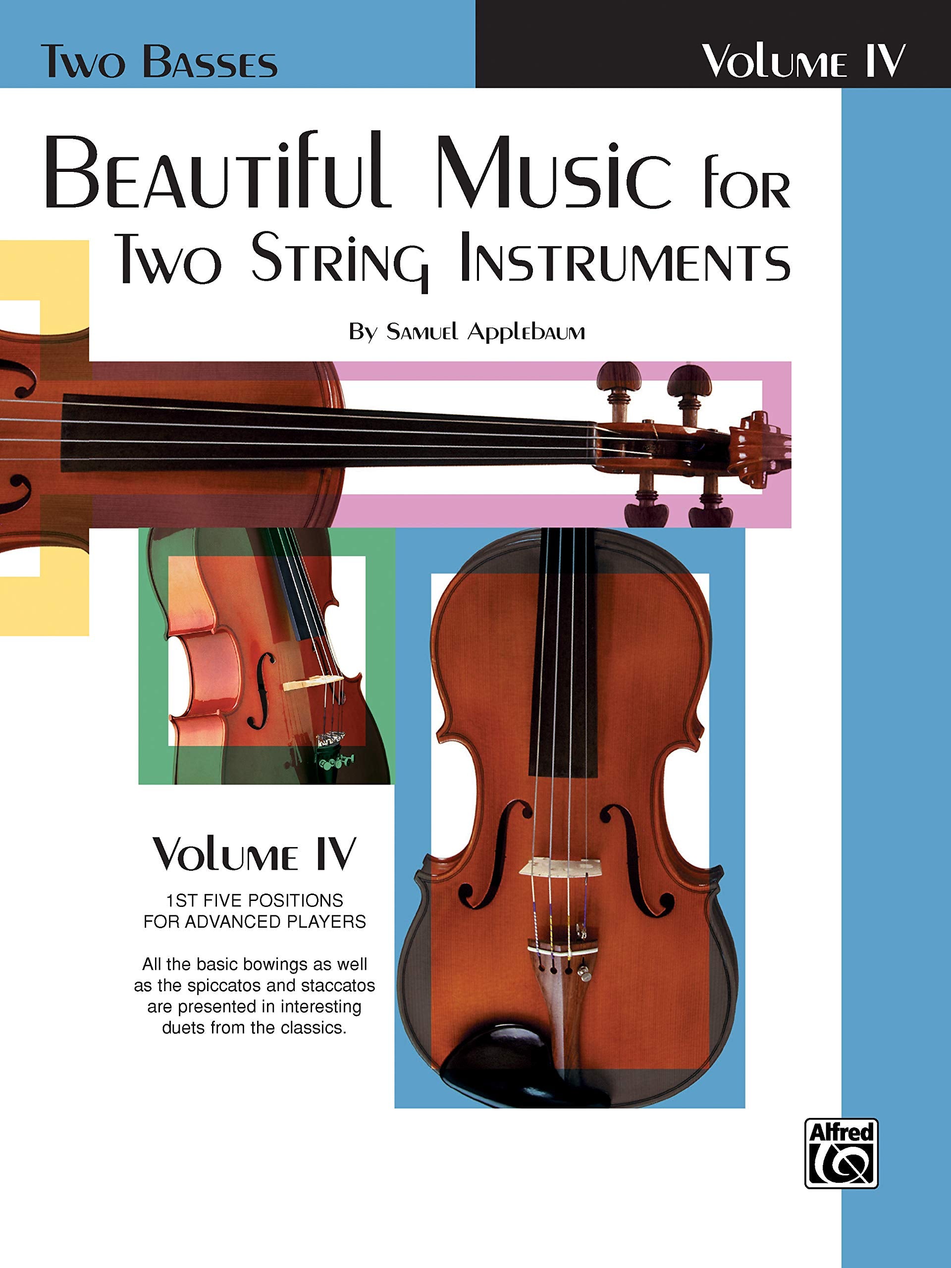 Beautiful Music for Two String Instruments, Bk 4: 2 Basses: 2 Basses, 1st Five Positions for Advanced Players Social Sciences