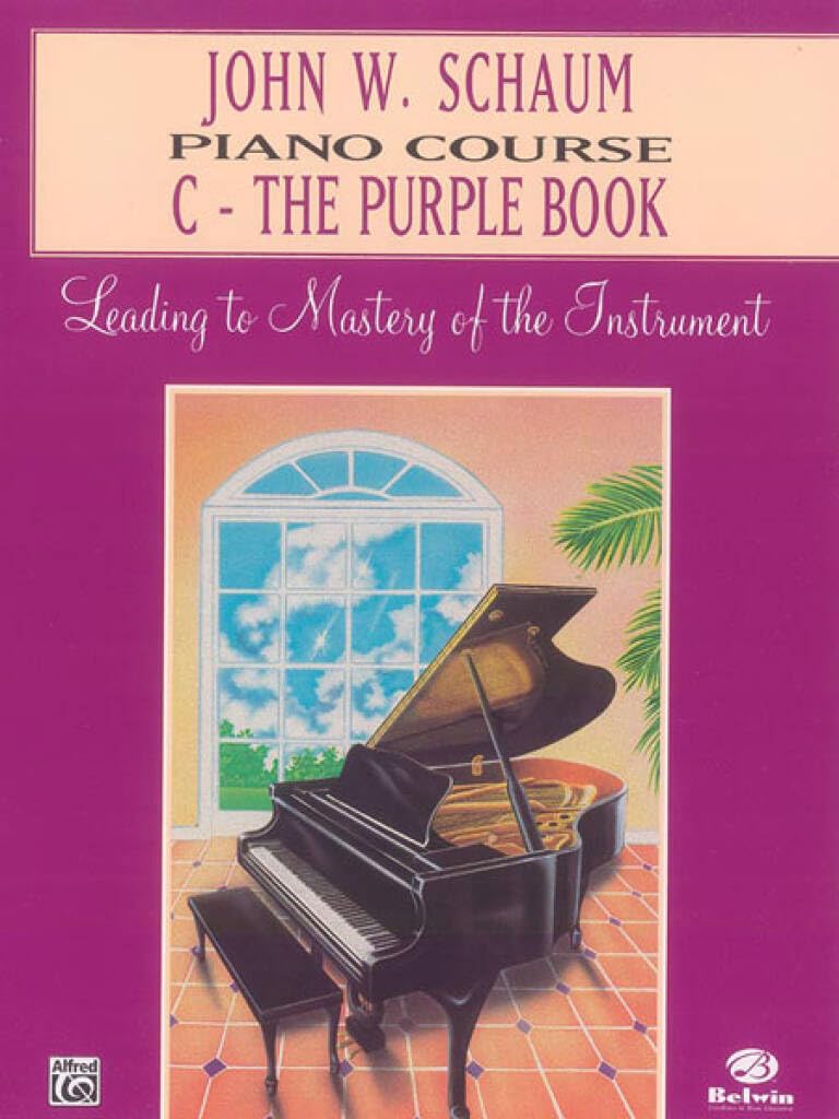 John W. Schaum Piano Course, C: The Purple Book: Leading to Mastery of the Instrument Social Sciences