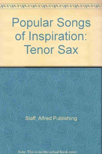 Popular Songs of Inspiration for Tenor Sax Arts & Music