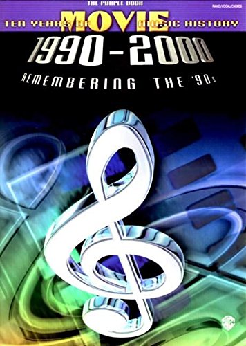 The Purple Book Ten Years of Movie Music History 1990-2000 (Remembering the 90's) Sheet Music