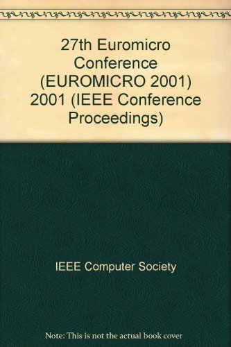 27th Euromicro Conference: September 4-6, 2001 Warsaw, Poland : Proceedings (IEEE Conference Proceedings) Computer Science