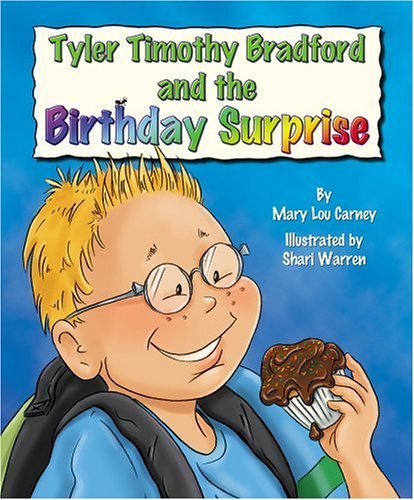 Tyler Timothy Bradford and the Birthday Surprise Non-fiction