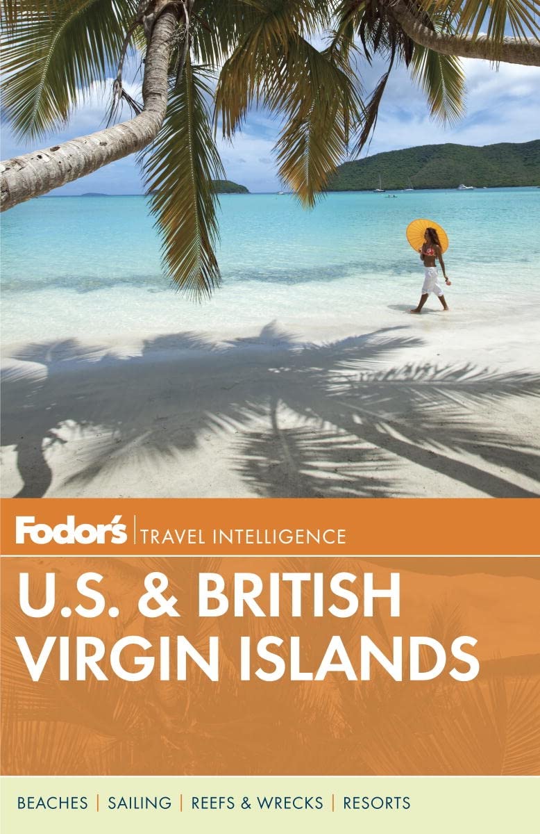 Fodor's U.S. & British Virgin Islands (Full-color Travel Guide, 25) Leisure, Home & Garden