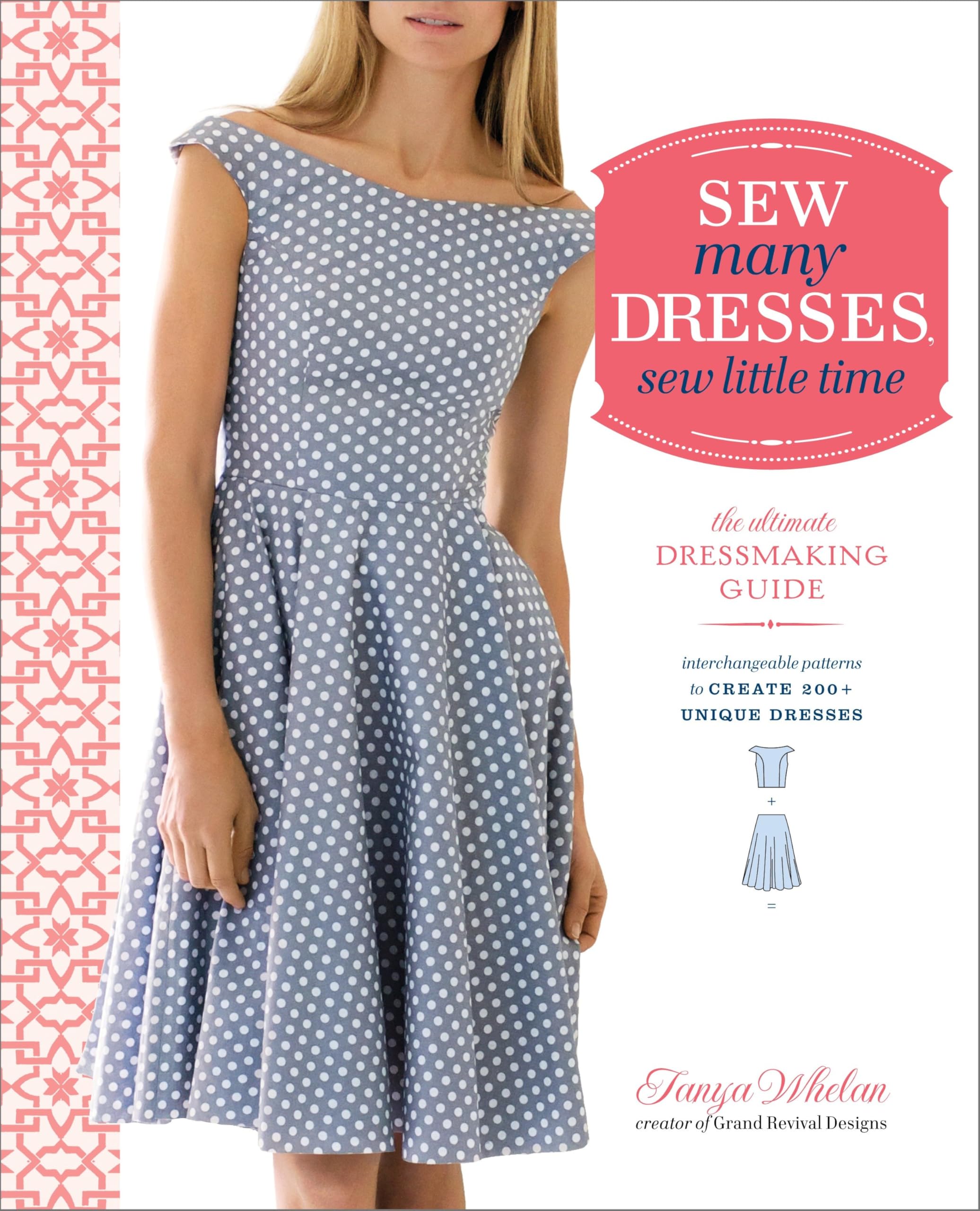 Sew Many Dresses, Sew Little Time: The Ultimate Dressmaking Guide book