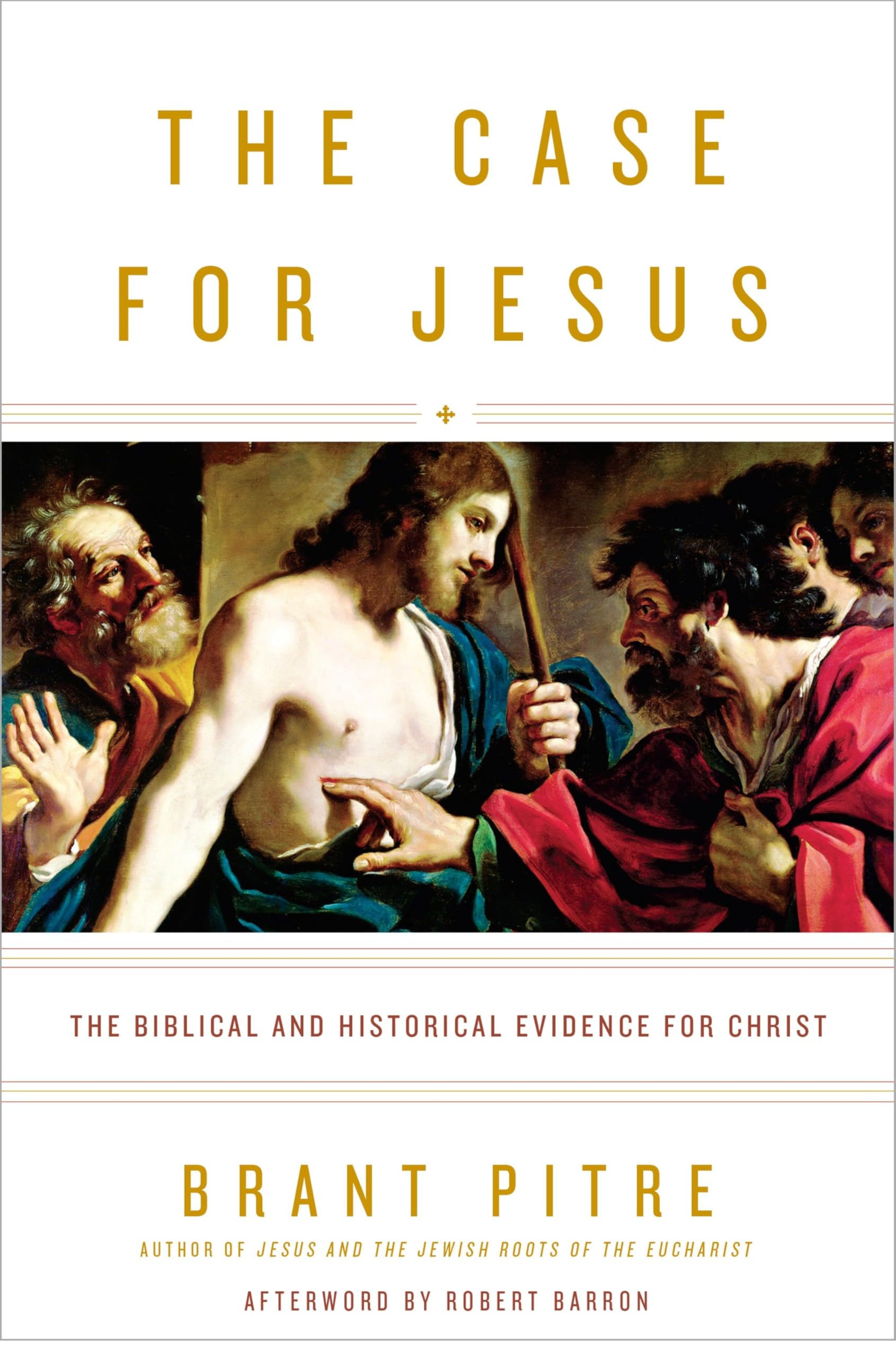 The Case for Jesus: The Biblical and Historical Evidence for Christ Religion & Esotericism