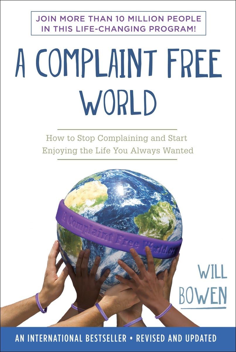 A Complaint Free World Business, Finance & Career