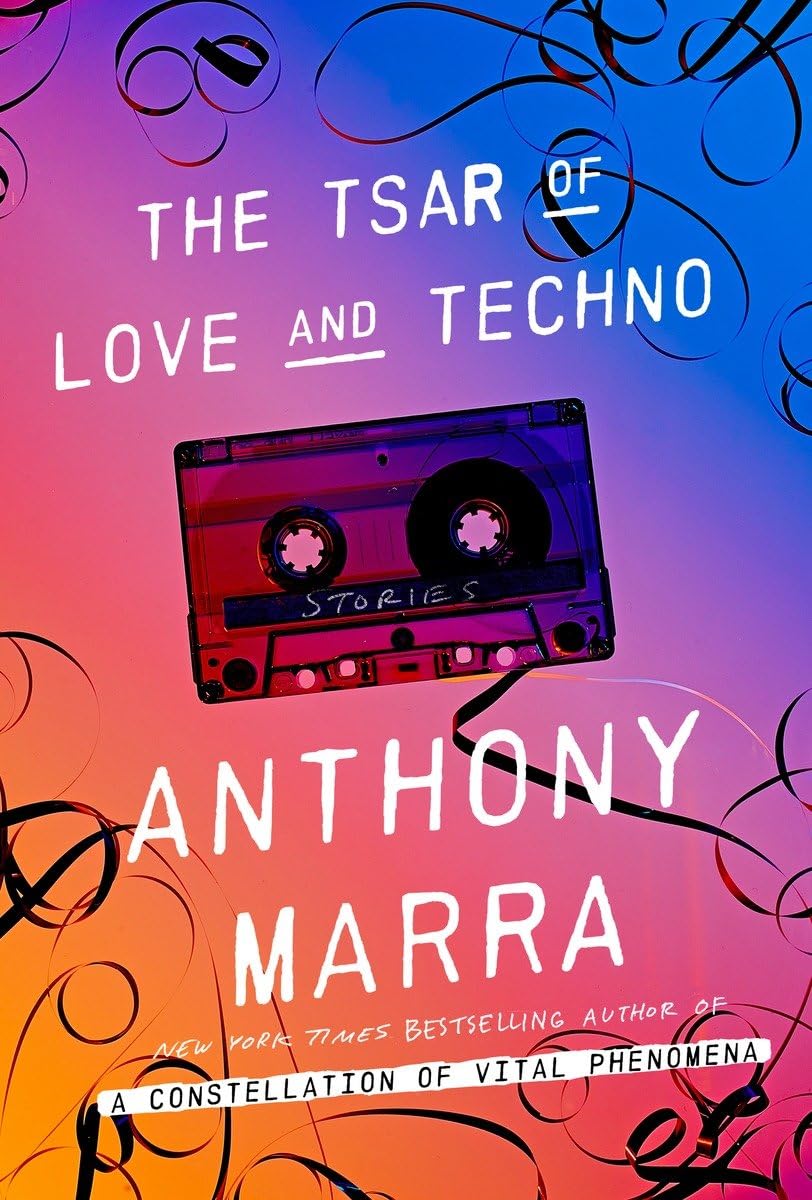 The Tsar of Love and Techno: Stories book