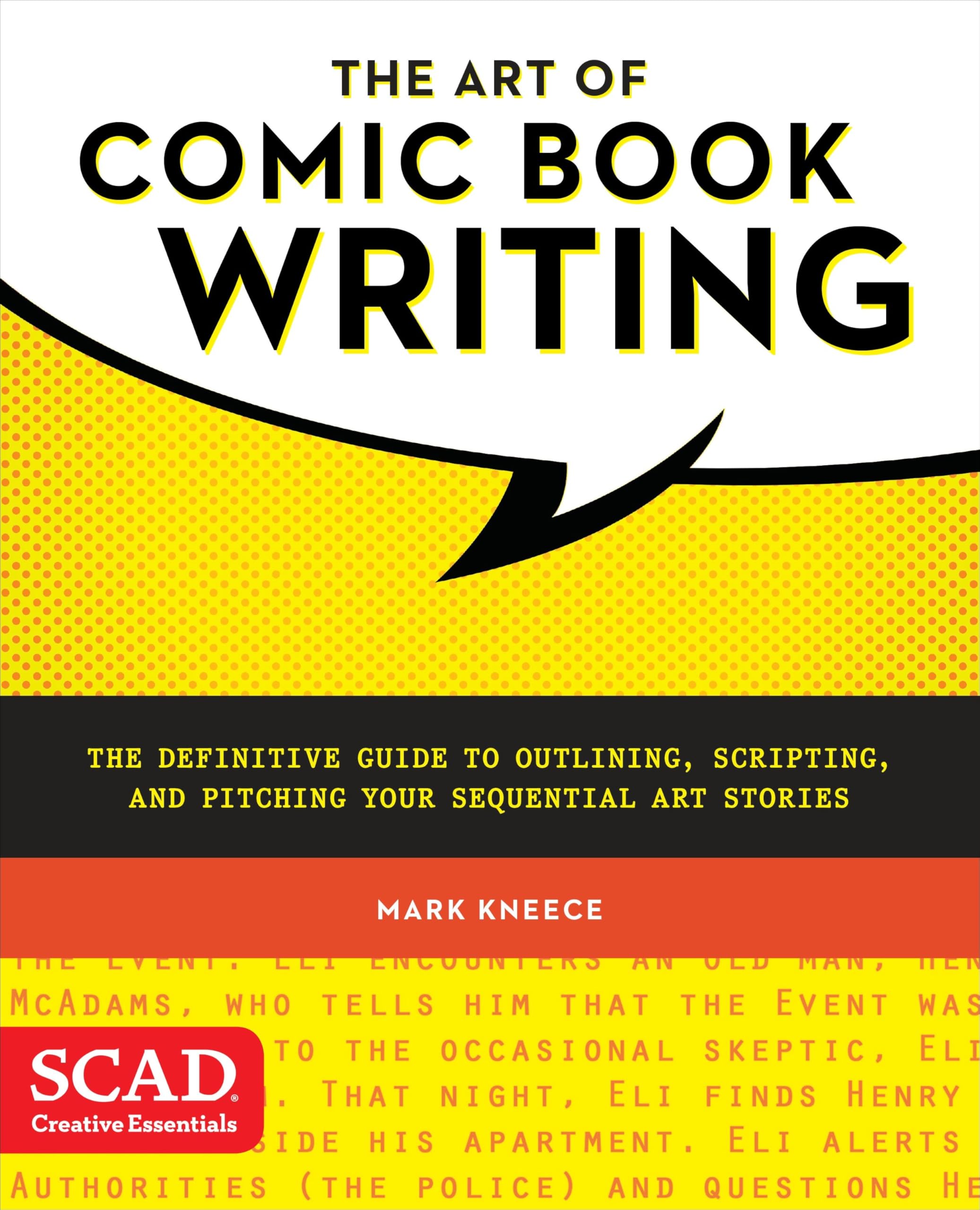 The Art of Comic Book Writing: The Definitive Guide to Outlining, Scripting, and Pitching Your Sequential Art Stories Manga