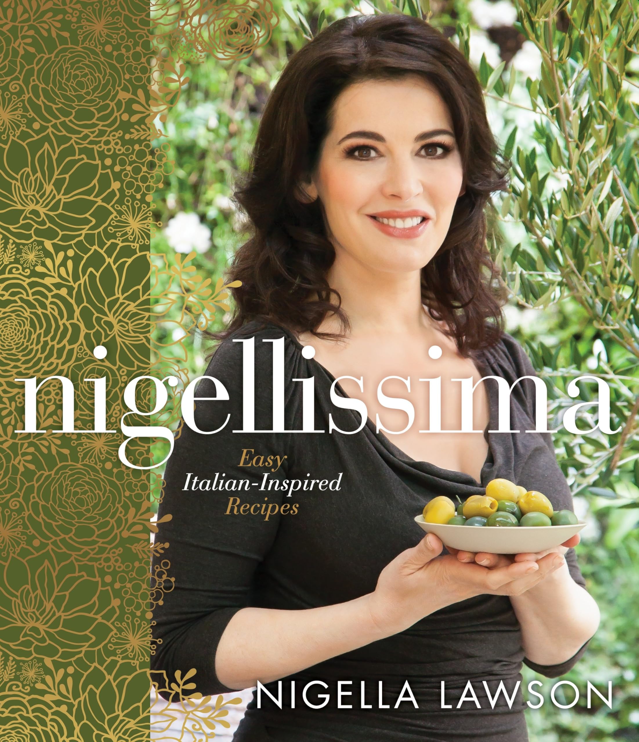 Nigellissima: Easy Italian-Inspired Recipes Cooking & Enjoying