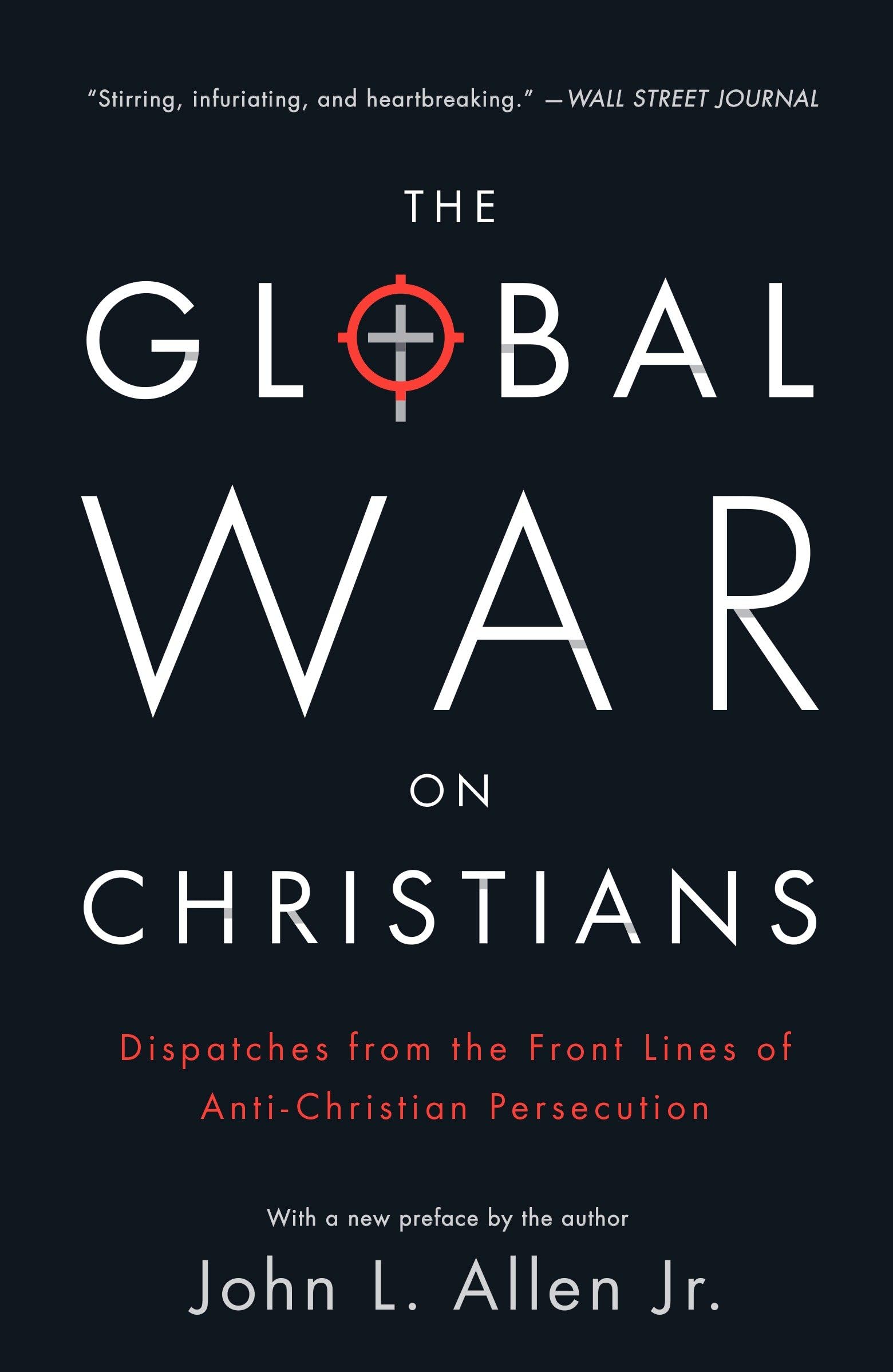 The Global War on Christians Politics & History