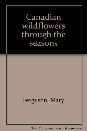 Canadian wildflowers through the seasons Books