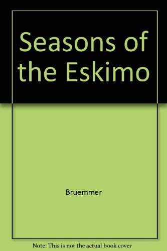 Seasons of the Eskimo Social Sciences