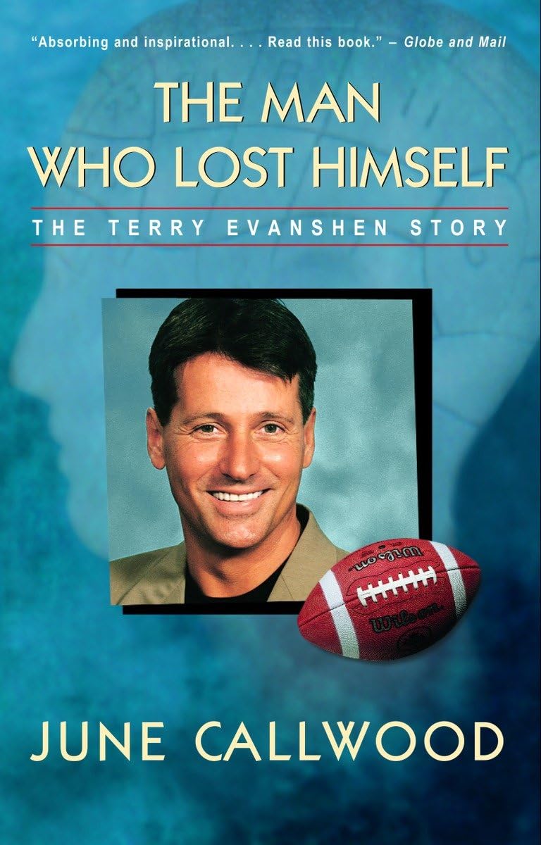 The Man Who Lost Himself: The Terry Evanshen Story book