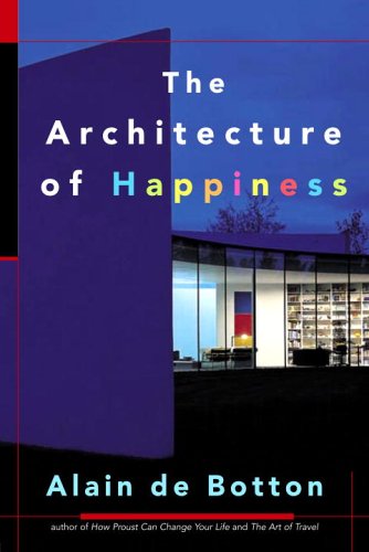The Architecture of Happiness Philosophy
