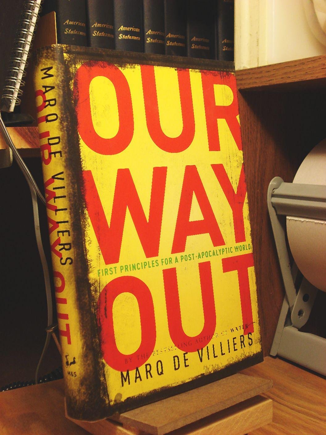 Our Way Out: Principles for a Post-Apocalyptic World Business, Finance & Career