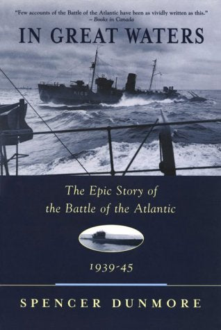In Great Waters: The Epic Story of the Battle of the Atlantic 1935-45 Politics & History