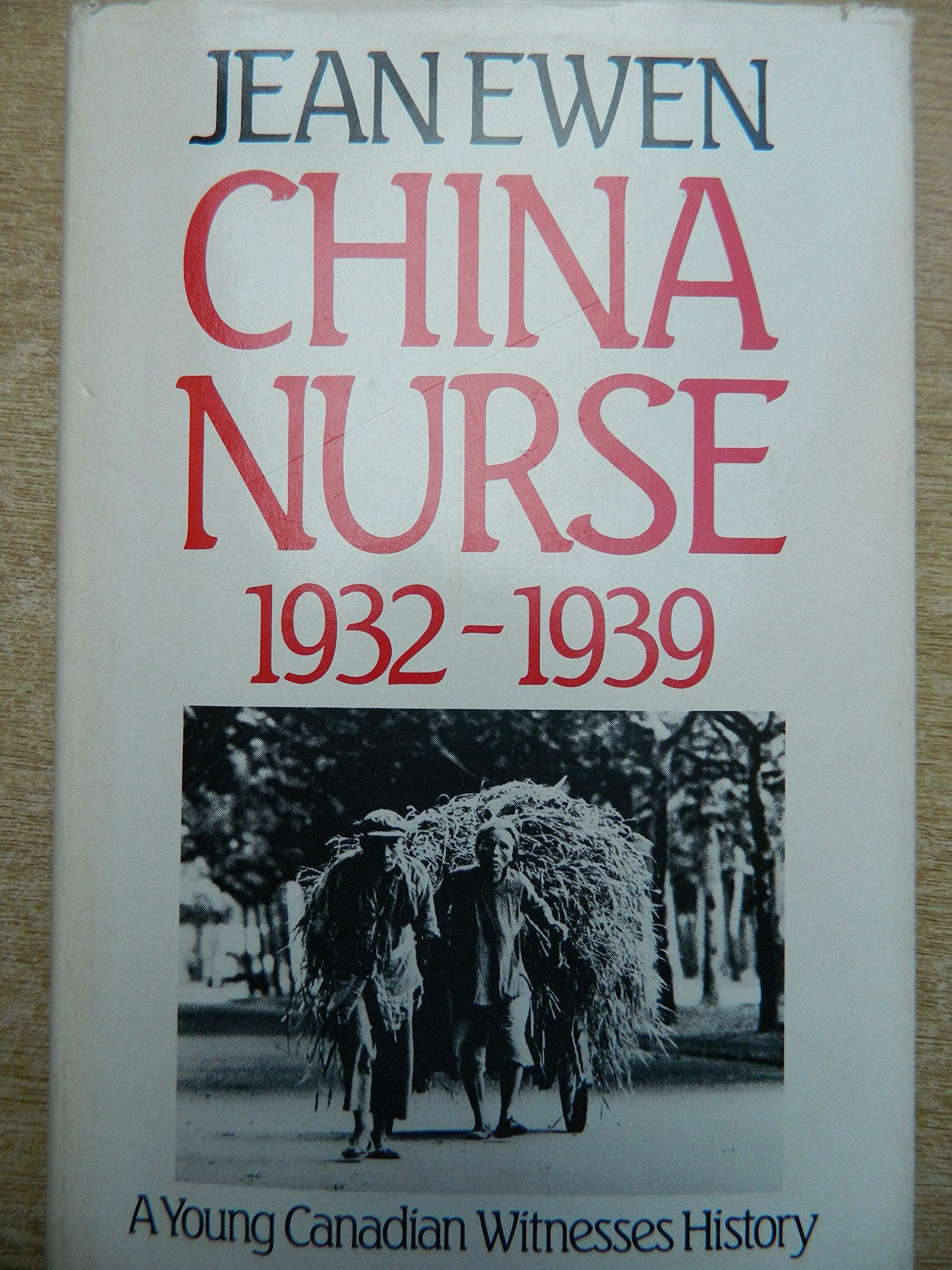 China Nurse 1932-1939 Politics & History