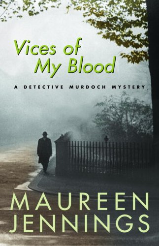 Vices of My Blood: A Detective Murdoch Mystery Detective & CSI