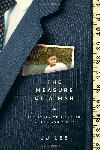 The Measure of a Man: The Story of a Father, a Son, and a Suit book
