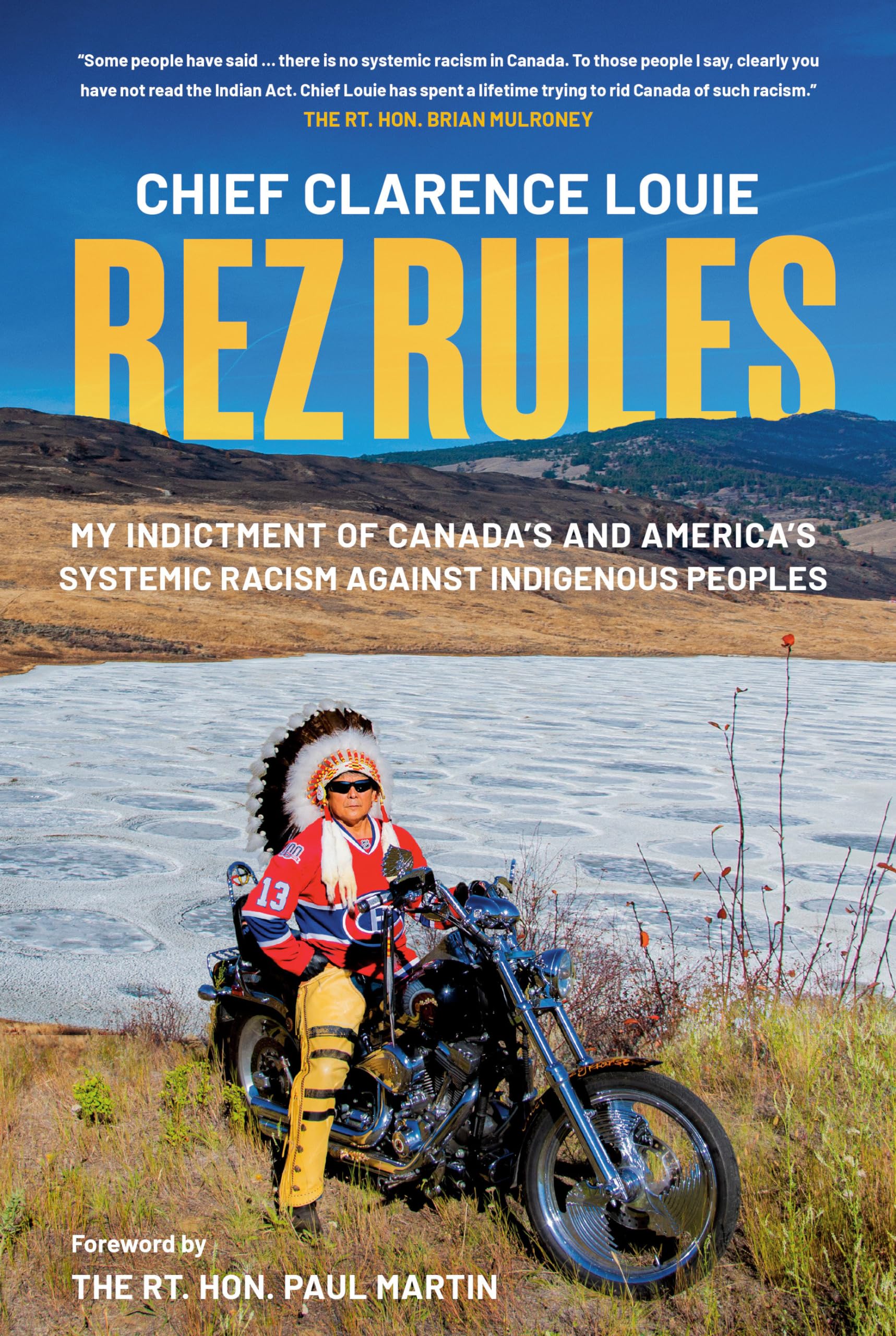 Rez Rules: My Indictment of Canada's and America's Systemic Racism Against Indigenous Peoples Politics & Society