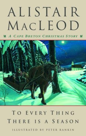 To Every Thing There Is A Season: A Cape Breton Christmas Story Contemporary literature