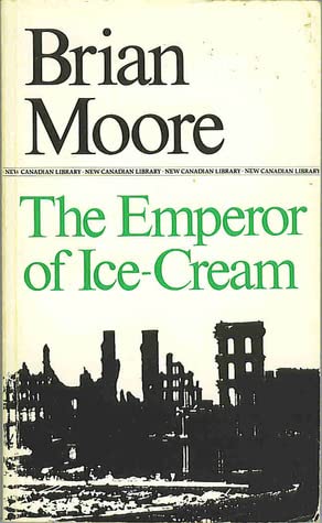 The Emperor of Ice-Cream (New Canadian Library S.) Contemporary literature