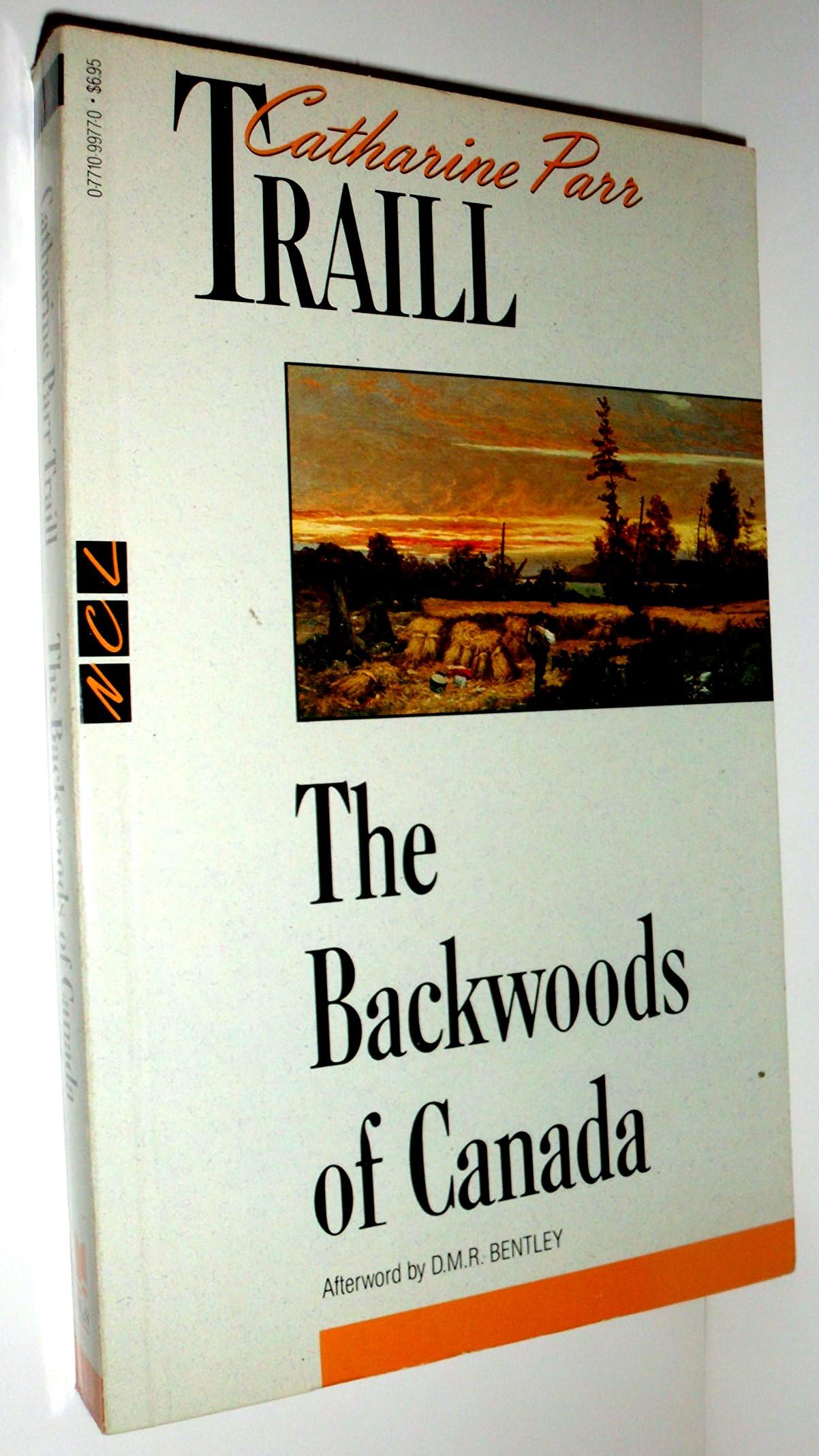 The Backwoods of Canada (New Canadian Library S.) Essays & Short Stories
