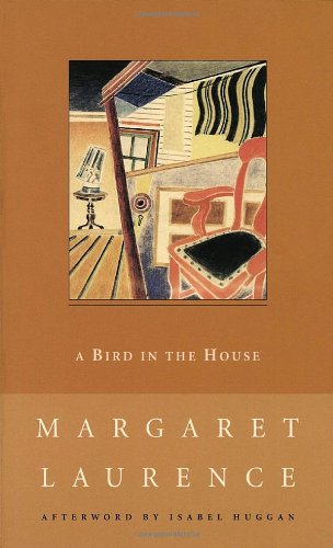 Bird in the House (New Canadian Library S.) Essays & Short Stories