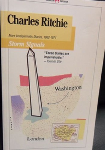 Storm Signals: More Undiplomatic Diaries, 1962-1971 Essays & Short Stories
